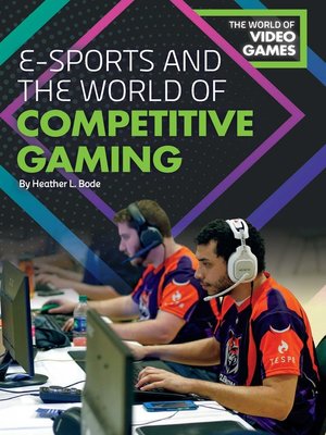 cover image of E-Sports and the World of Competitive Gaming 